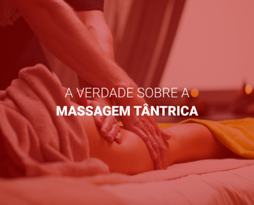 A verdade sobre a massagem tântrica